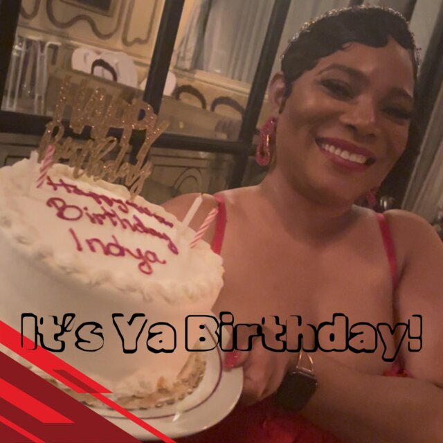It's Ya Birthday!