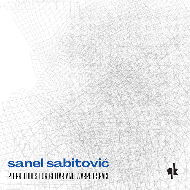 20 Preludes for Guitar and Warped Space