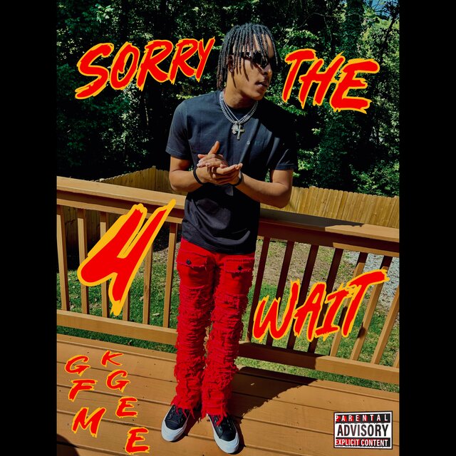 Sorry 4 The Wait