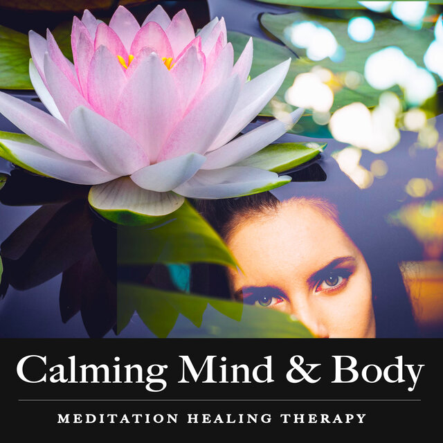 Calming Mind & Body