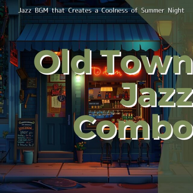 Jazz Bgm That Creates a Coolness of Summer Night