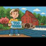 TOO YOUNG