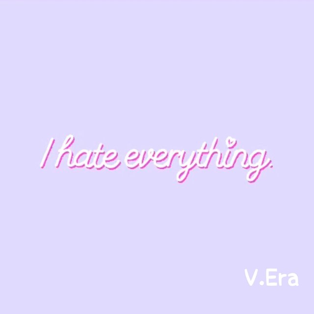 I Hate Everything