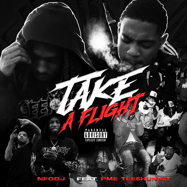 Take A Flight (feat. PME Tee5hunnit)