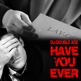 Have You Ever