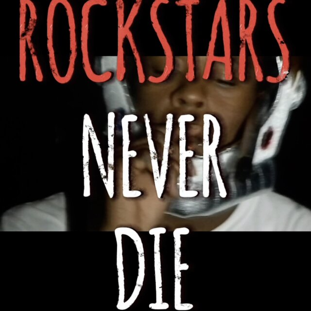 Rockstars Never Die