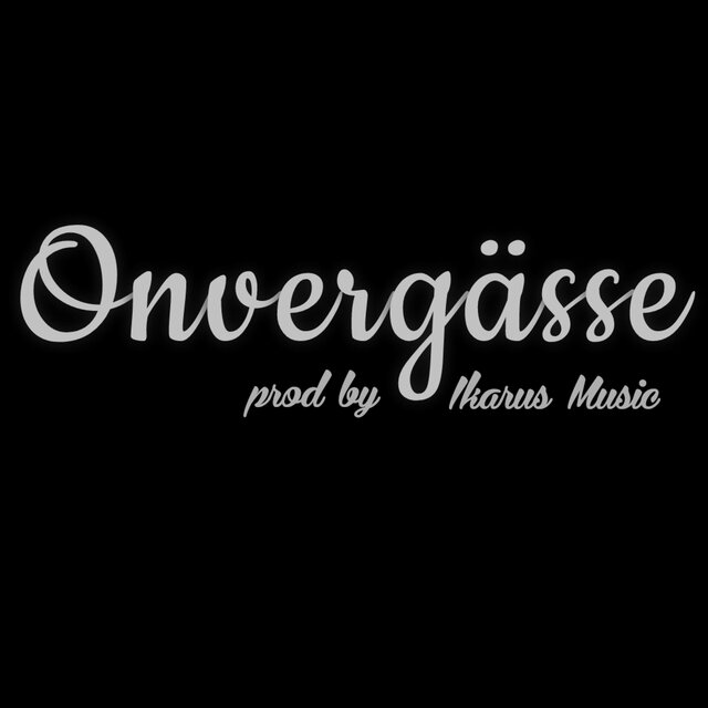 Onvergässe