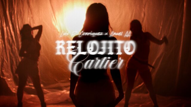 Relojito Cartier (Official Video)