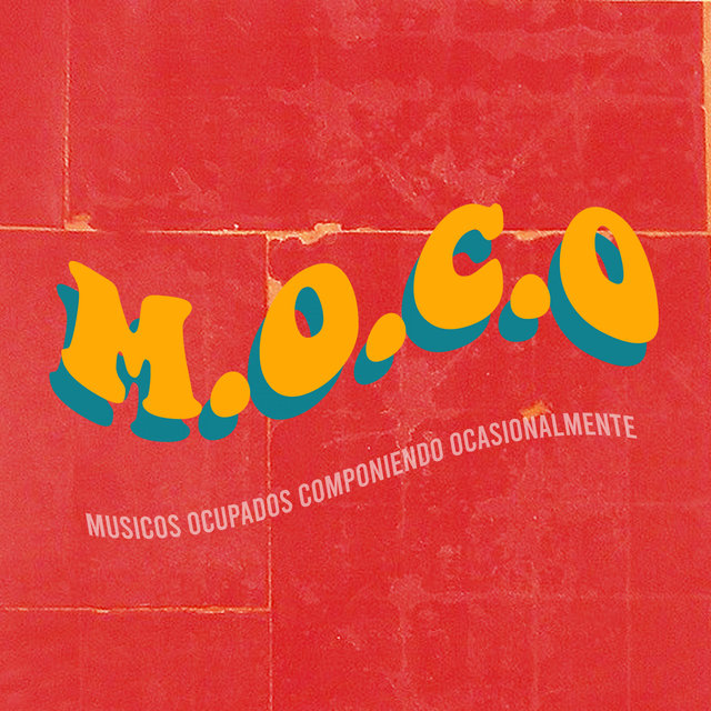 M.O.C.O. (Músicos Ocupados Componiendo Ocasionalmente)