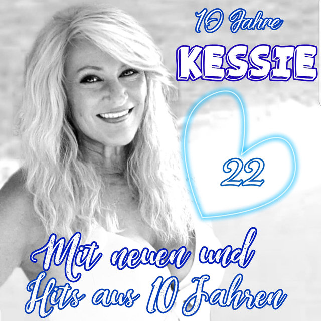 10 Jahre Kessie (Deluxe)