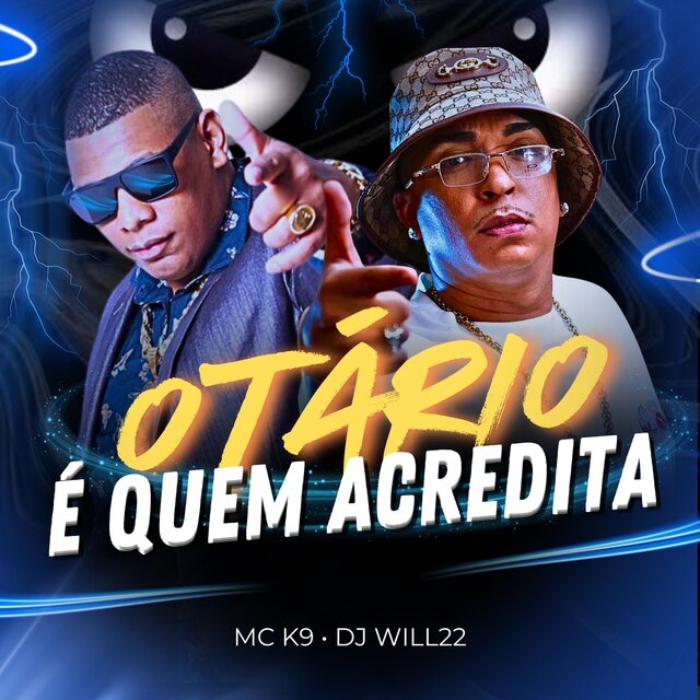 Otário É Quem Acredita