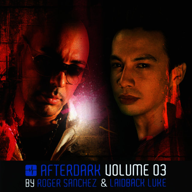 AfterDark Volume 03: Mixed By Laidback Luke