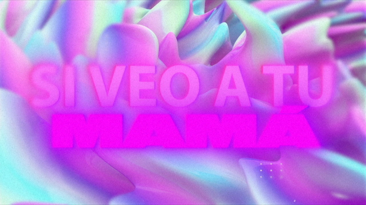 Si Veo A Tu Mamá (Lyric Video)