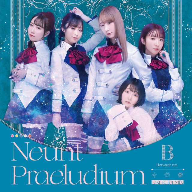 Neunt Praeludium（Last Bullet MIX） (通常盤B（ヘルヴォルver.）)