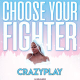 Choose Your Fighter (Extended Mix)