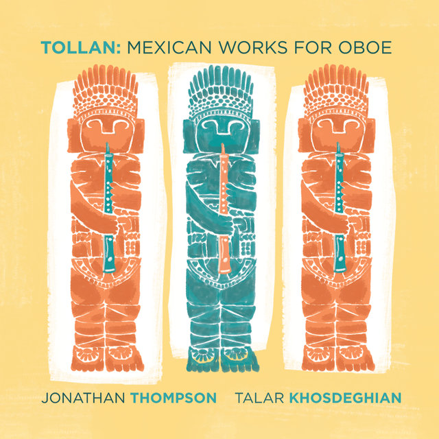 Tollan: Mexican Works for Oboe