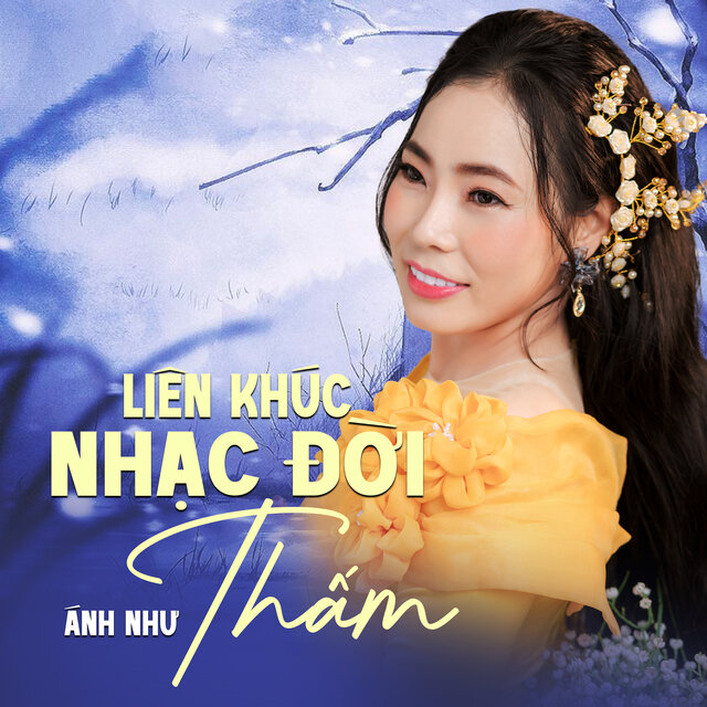 Liên Khúc Nhạc Đời Thấm