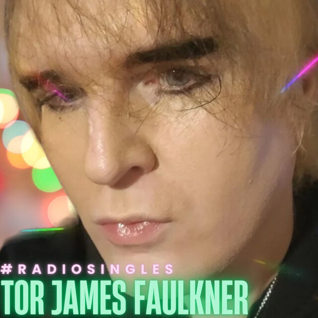 #Radiosingles - the Best of Tor James Faulkner