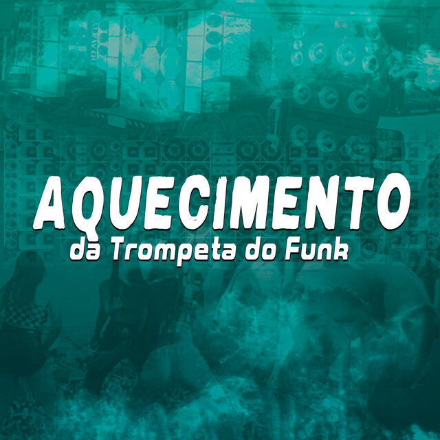 Aquecimento da Trompeta do Funk