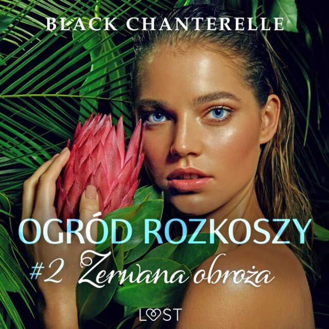 Ogród rozkoszy 2: Zerwana obroża - Opowiadanie erotyczne