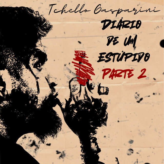 Diário de um Estúpido, Pt. 2