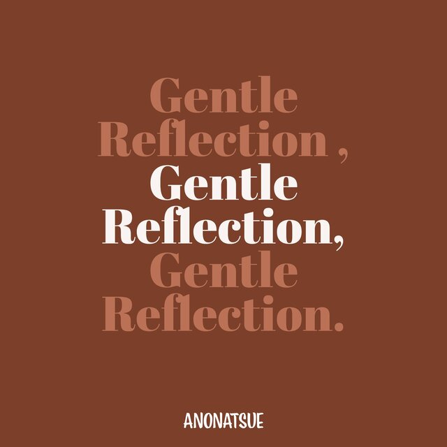 Gentle Reflection
