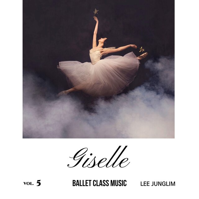 GISELLE : BALLET CLASS MUSIC