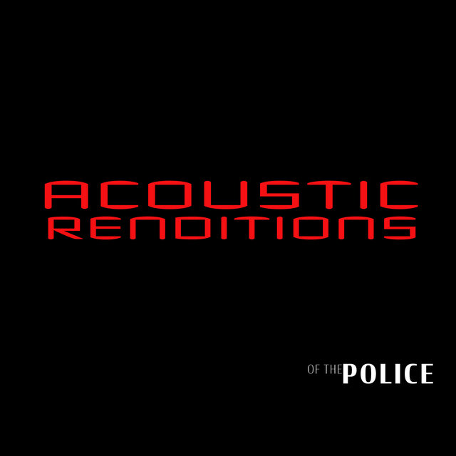 Acoustic Renditions of The Police (Instrumental)