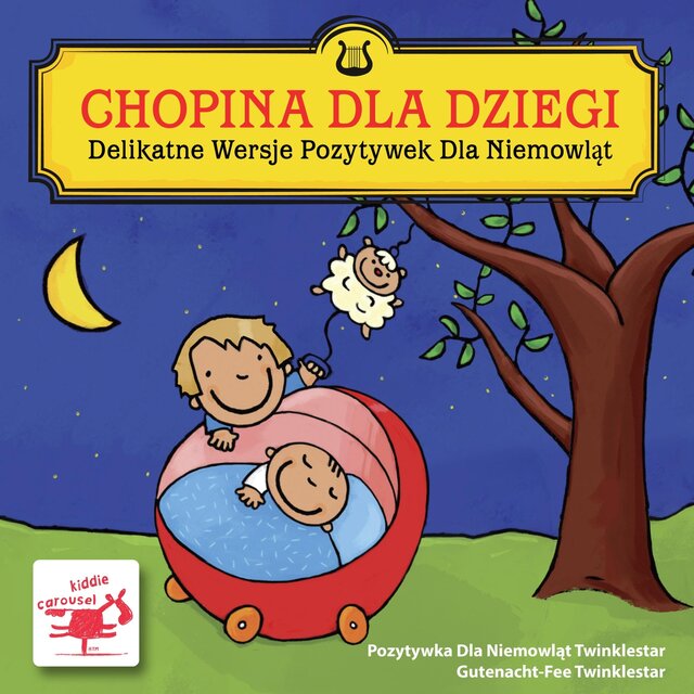 Chopina Dla Dziegi Delikatne Wersje Pozytywek Dla Niemowląt