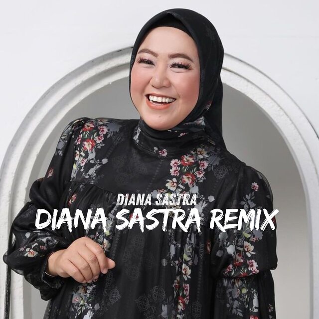 Diana Sastra Remix