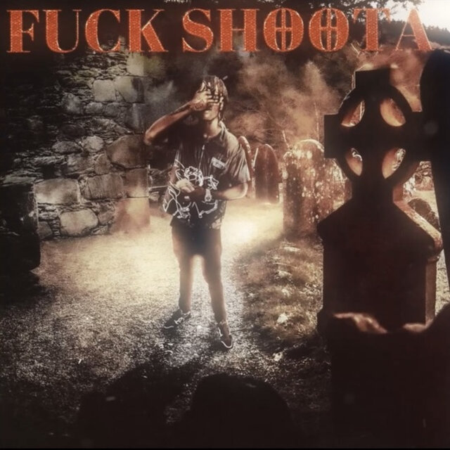 Fuck Shoota