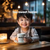 too sweet hozier