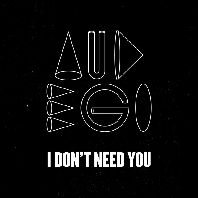 I Don't Need You