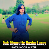 Dak Cigarette Nasha Laray