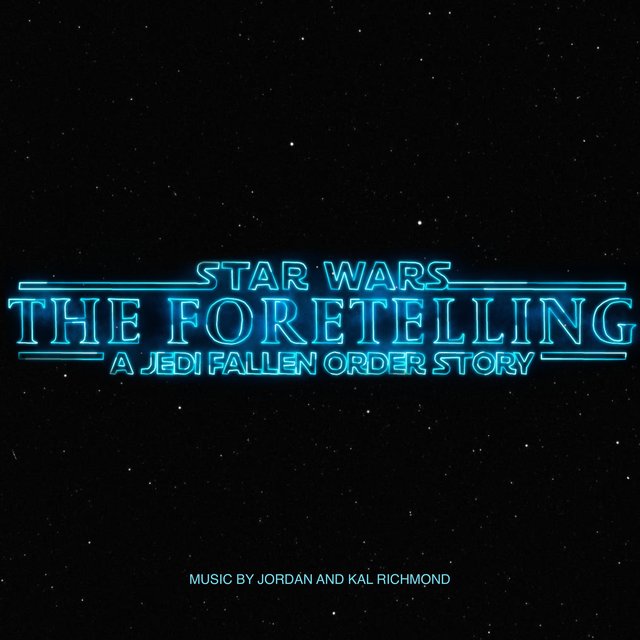 Star Wars: The Foretelling (A Jedi Fallen Order Story) [Original Film Soundtrack]