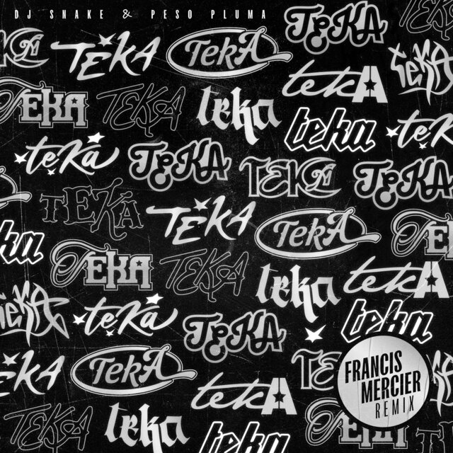 Teka (Francis Mercier Remix)
