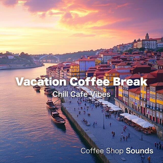 Vacation Coffee Break Chill Cafe Vibes