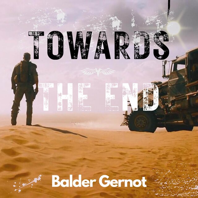 Towards The End