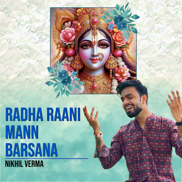 Radha Raani Mann Barsana