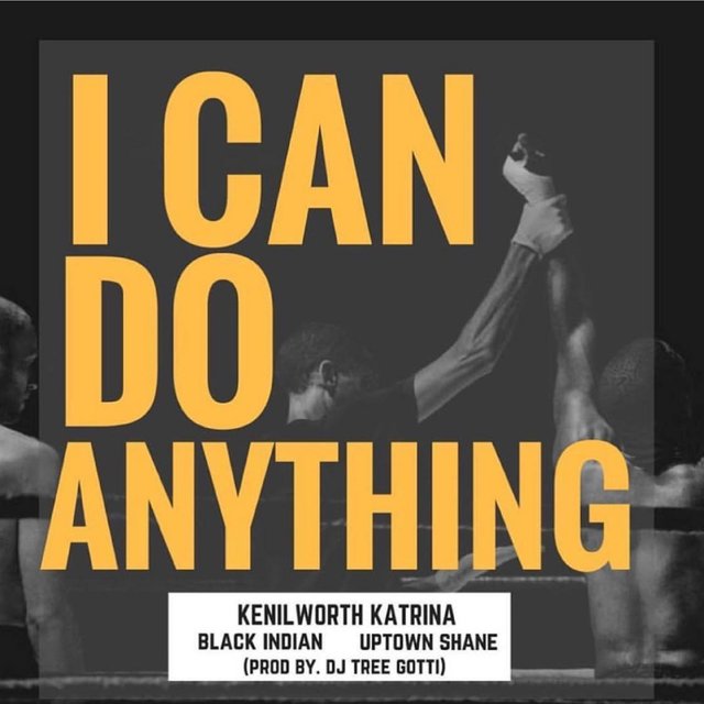 I Can Do Anything (feat. Black Indian & Uptown Shane)