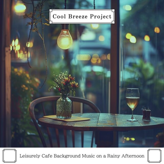 Leisurely Cafe Background Music on a Rainy Afternoon