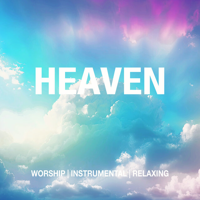 Heaven – Worship Instrumental