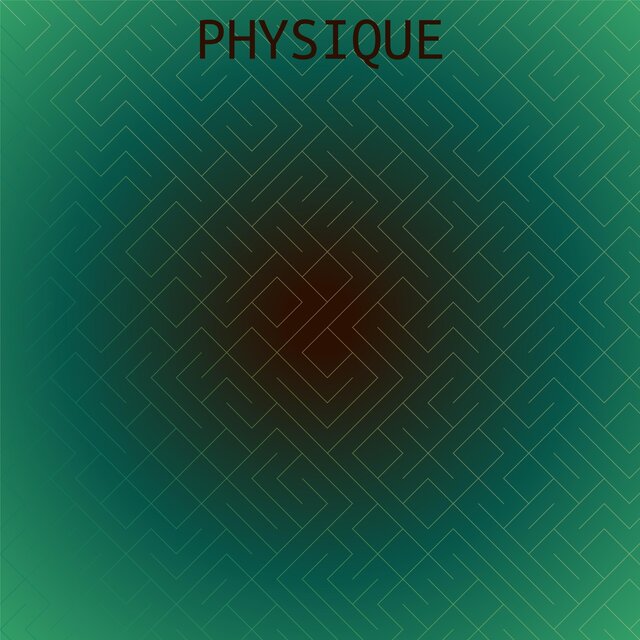 Physique