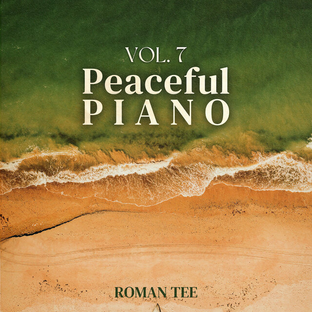 Peaceful Piano Vol. 7 (Instrumental Piano)