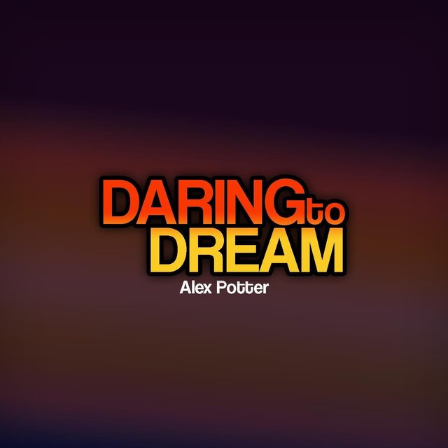 Daring to Dream