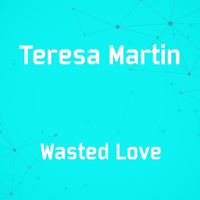 Wasted Love