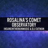 Rosalina's Comet Observatory (feat. DJ Cutman)