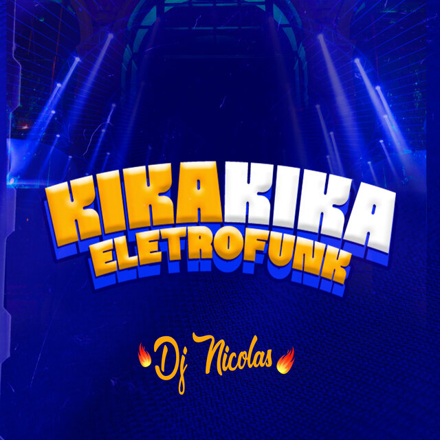 Kika Kika (Eletrofunk)