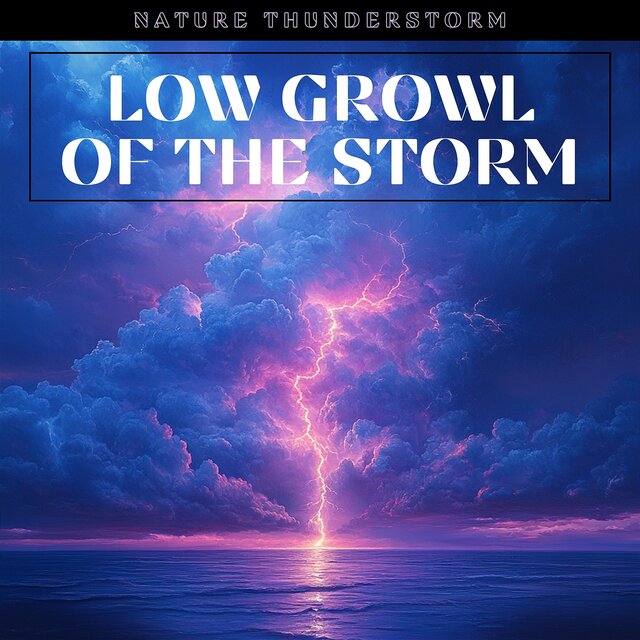 Low Growl of the Storm