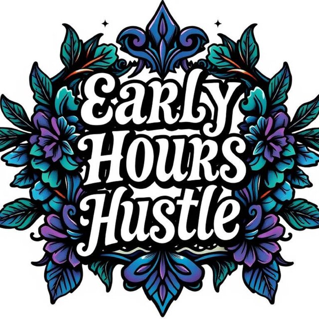 Early Hours Hustle